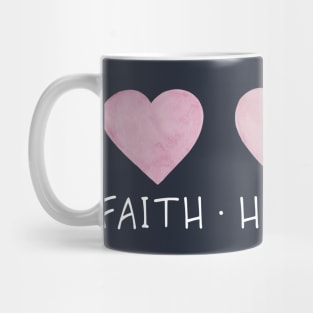 Faith Hope Love Mug
